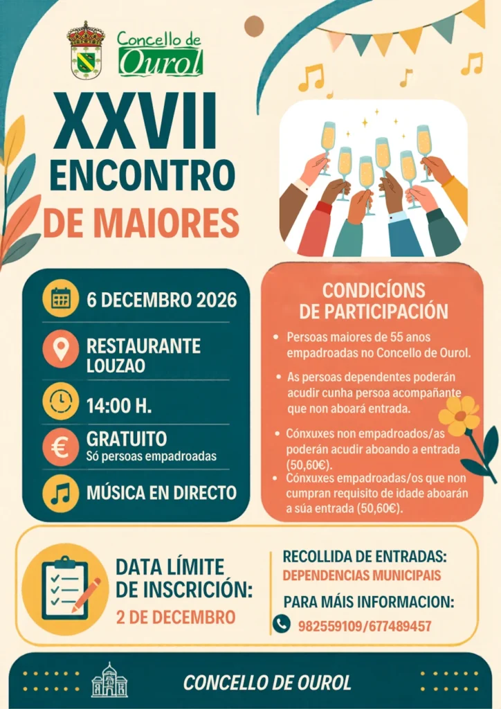 O Concello de Ourol está a organizar o XXVII Encontro de Maiores, que terá lugar o vindeiro domingo, 6 de decembro de 2026, no Restaurante  Louzao, en Viveiro.